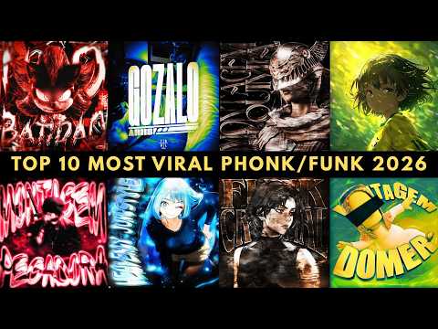 TOP 10 MOST VIRAL PHONK/FUNK 2026 🎵🔥