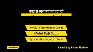 Rukh Se Jara Naqab Hata Do Mere Huzoor Karaoke By Musicrelux Shankar Jaikishan Mohd Rafi Saab
