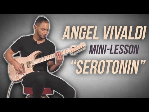 Angel Vivaldi    quotSerotoninquot Mini Lesson