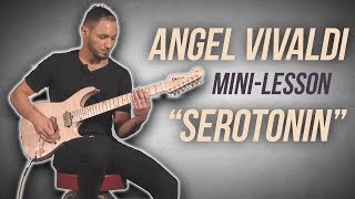 Angel Vivaldi quotSerotoninquot Mini Lesson