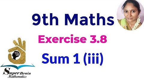 TN 9th Maths Exercise 3.8 sum 1(iii) |Class 9 Exercise 3.8 1st sum | Super Brain Mathematics