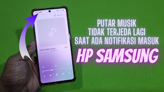 Download lagu How to prevent music from pausing or being interrupted when a message notification arrives on a S...