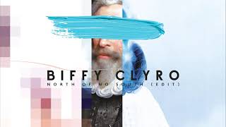 Biffy Clyro - North Of No South (Edit) [Official Audio]