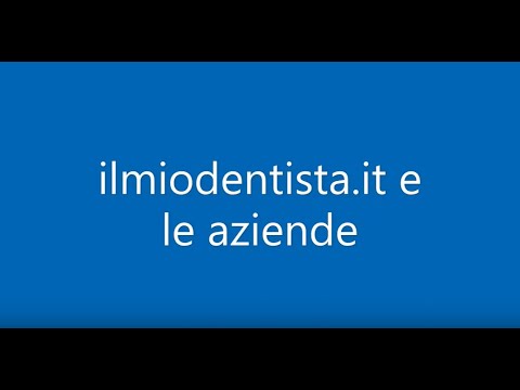 Presentazione del portale per le aziende - www.ilmiodentista.it (190702)