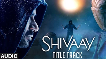 BOLO HAR HAR HAR Full Audio Song |  SHIVAAY Title Song |  Ajay Devgn |  Mithoon Badshah | T-Series