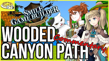 A PATH Through A CANYON Speed Development COMMENTARY | Smile Game Builder Map Creation