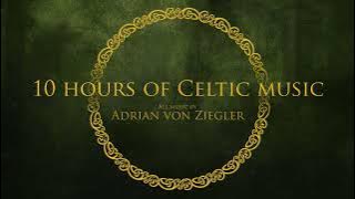 10 Hours of Celtic Music by Adrian von Ziegler