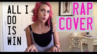 All I do Is Win Rap Cover