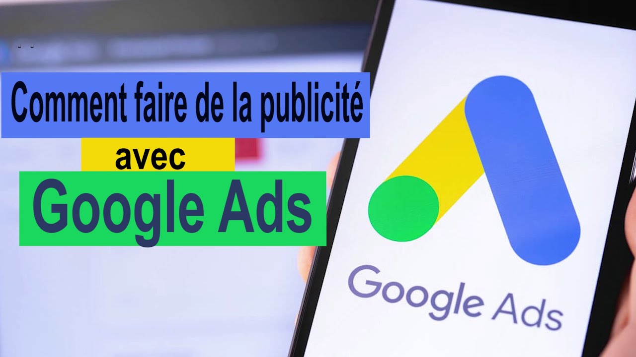 Comment faire de la publicité avec Google Ads - YouTube