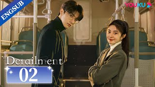 [Derailment] EP02 | Rich Girl Had Her Life Reset in Parallel Universe | Liu Haocun / Lin Yi | YOUKU