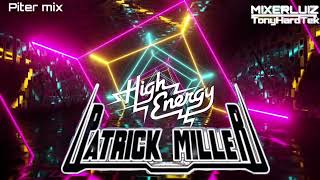 I LOVE HIGH ENERGY MIX PATRICK MILLER ⚡⚡♥️