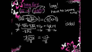 Solving More Complicated Radical Equations