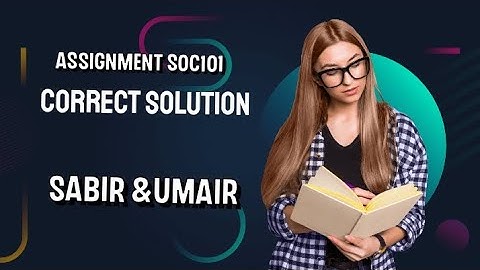 Soc101 assignment 1 solution 2022#soc101 #concept #sol #vu