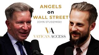 From Wall Street to the Sistine Chapel | John Studzinski | Ep. 4