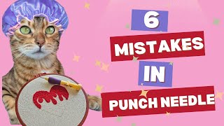 Why you can't punch needle. 6 most common mistakes
