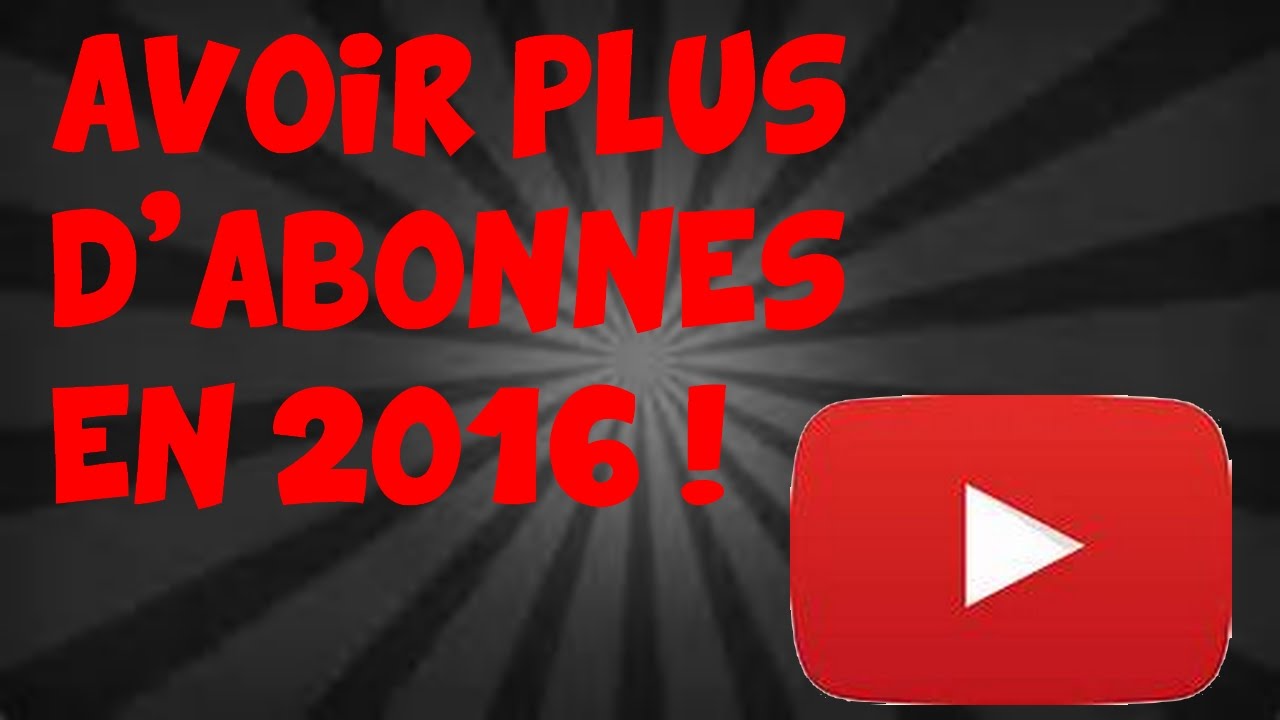 Comment Avoir 1000 Abonnés Sur Youtube Hack AVOIR PLUS D'ABONNES SUR YOUTUBE !! - YouTube