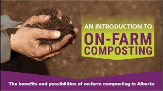 On-Farm Composting Webinar #1 - Introduction