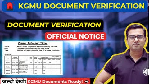 KGMU DV Date 2025 Out 😱 | Document Verification Kab & Kahan?