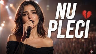 NU POT SĂ TE UIT… 💔 | Piesa care doare prea tare