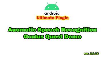 Automatic Speech Recognition Oculus Quest Demo