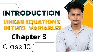 Linear Equations In Two Variables | Class 10 Maths Chapter 3 | Introduction | CBSE | Rajmith Study