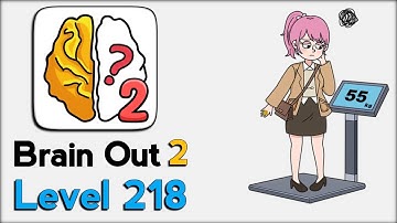 Brain Out 2 Level 218 Walkthrough Solution