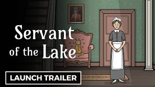 Servant of the Lake - Official Launch Trailer