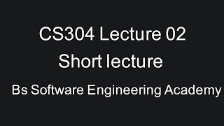 Cs304 Lecture 01 || Object Oriented Programming Lecture 01 || Cs301 Short Lecture 01 || #Cs304