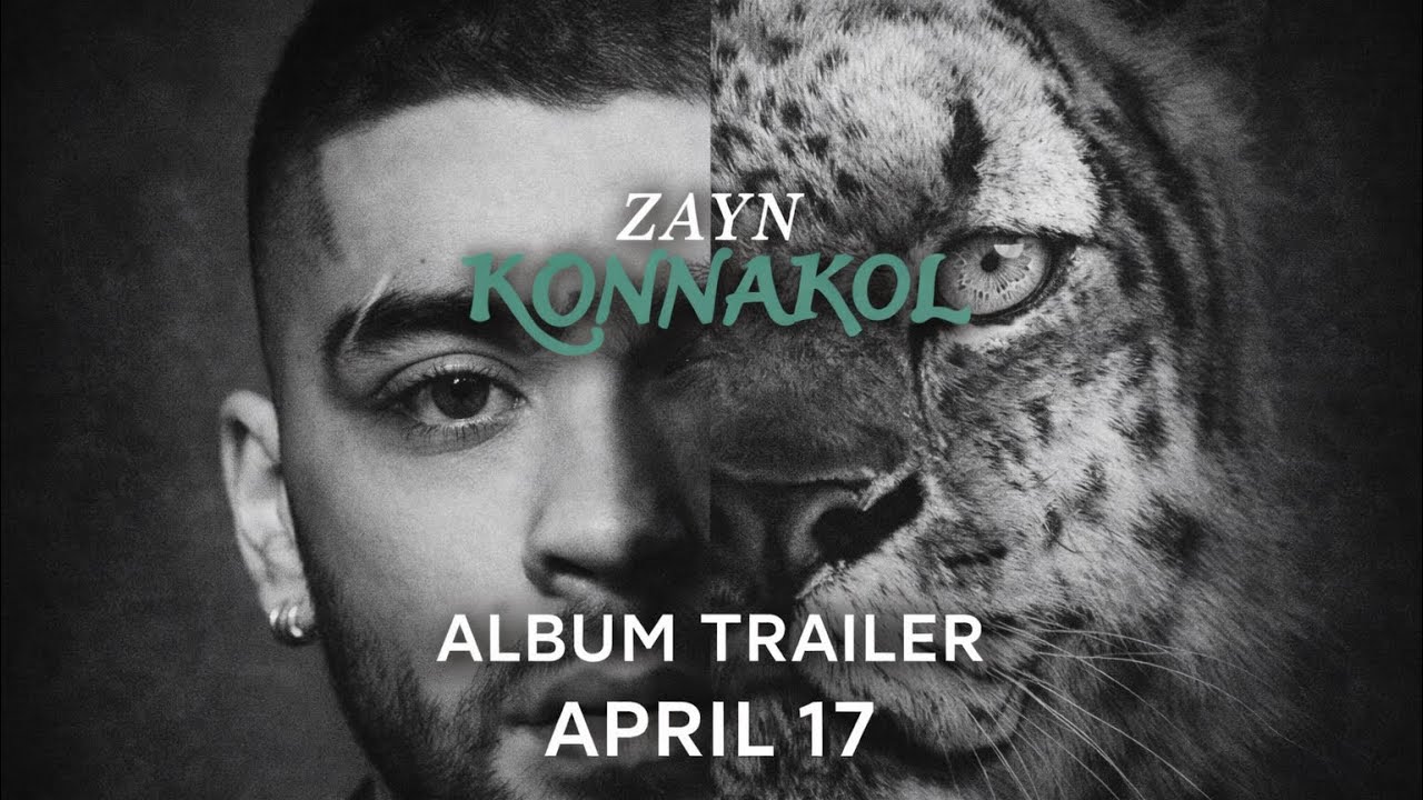 ZAYN – KONNAKOL (Official Album Trailer) | New Era Begins April 17 🐆