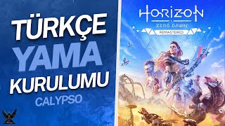 Horizon Zero Dawn Remastered Türkçe Yama ve Kurulumu
