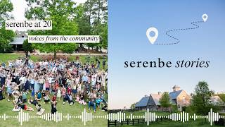 Serenbe at 20 Voices from the Community