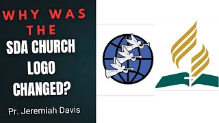 Download Lagu WHY WAS THE SDA CHURCH LOGO CHANGED? Pr Jeremiah Davis MP3 Download Lagu WHY WAS THE SDA CHURCH LOGO CHANGED? Pr Jeremiah Davis MP3