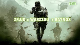 EP#1 /COD4 WARZZOU x ZFLUO x RAYNOX -