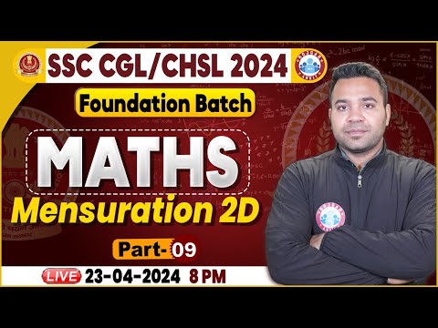 SSC CGL & CHSL 2024, CHSL Maths Class, SSC CGL Mensuration 2D Maths, Foundation Batch Maths Class