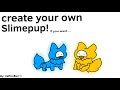 Create your own slimepup read desc for credits