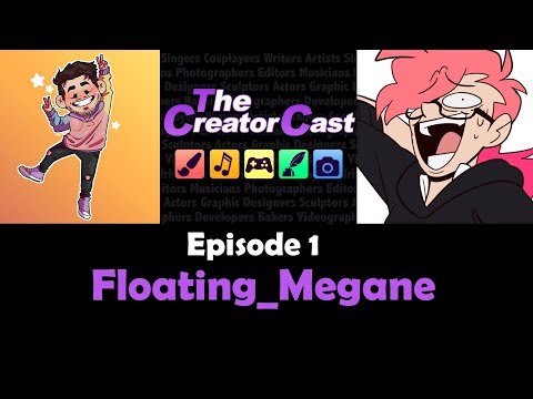 The Creator Cast - Episode 1 - Floating Megane