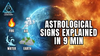 Astrological Signs Explained In 9 Minutes Astral Legends