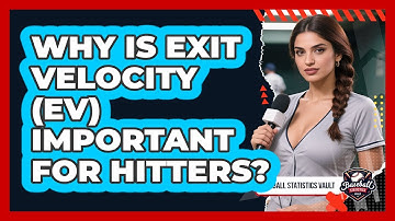 Why Is Exit Velocity (EV) Important For Hitters? - Baseball Statistics Vault
