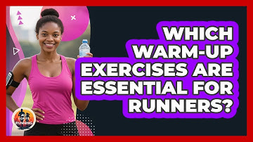 Which Warm-up Exercises Are Essential For Runners? - All Sorts Of Running