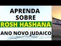 FESTA DE ROSH HASHANA - ANO NOVO JUDAICO | Prof. Renato Santos