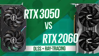 RTX 3050 vs RTX 2060 ОБЗОР И ТЕСТ / ТЕСТ DLSS + Ray-Tracing