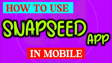 How To Use Snapseed App In Mobile - EM Tech #EMTech