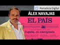 Álex Navajas: "El País dejó de ser un medio para convertirse en un panfleto propagandístico"