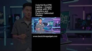 Colorful Evol P15 Laptop – Creator Laptop with RTX