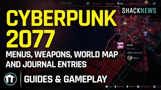 Cyberpunk 2077 - Menus, Weapons, World Map, & Journal Entries