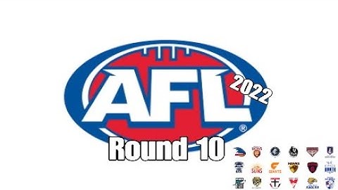 My 2022 AFL Round 10 Predictions
