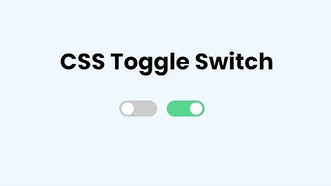 CSS Toggle Switch | How to make CSS Switch, Toggle | No JavaScript