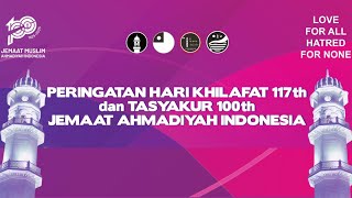 Peringatan Hari KHILAFAT ke-117 Tahun Jema'at Muslim Ahmadiyah Di Masjid Nuruddin Jakarta Utara