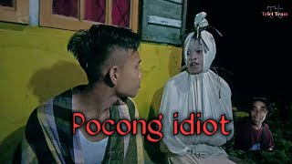 (Pociot) Pocong Idiot || video lucu