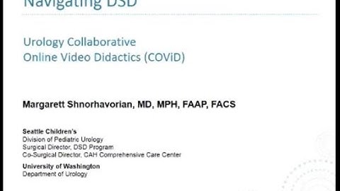 5.20.2020 Urology COViD Didactics - Navigating DSD